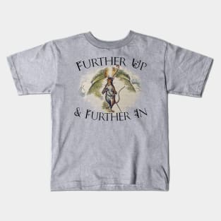 Further Up And Further In Kids T-Shirt